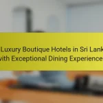 7 Luxury Boutique Hotels in Sri Lanka with Exceptional Dining Experiences