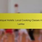 Boutique Hotels: Local Cooking Classes in Sri Lanka