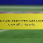 Unique Cultural Experiences: Galle, Colombo, Kandy, Jaffna, Negombo